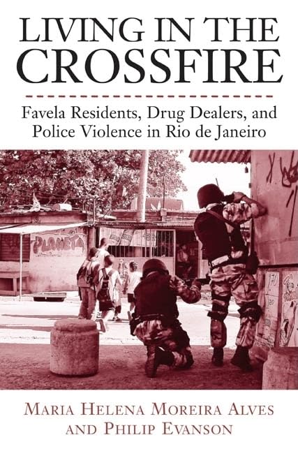 Living in the Crossfire: Favela Residents