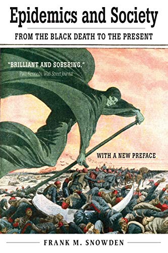 Epidemics and Society: From the Black Death to the Present (The Open Yale Courses) (The Open Yale Courses Series)