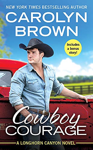 Cowboy Courage: Includes a bonus novella (Longhorn Canyon)