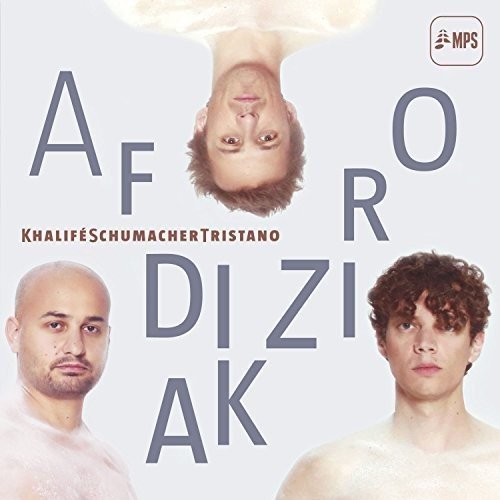 KhalifeSchumacherTristano - Afrodiziak [CD]