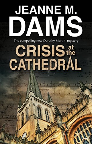Crisis At The Cathedral: 20 (Dorothy Martin)