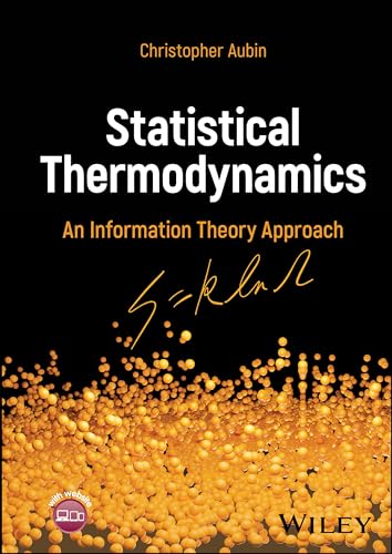 Statistical Thermodynamics : An Information Theory Approach