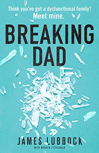 Breaking Dad: How my mild-mannered father became Britain's biggest meth dealer