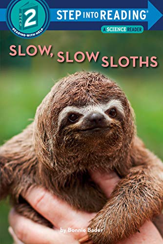 Slow, Slow Sloths (Step Into Reading. Step 2)