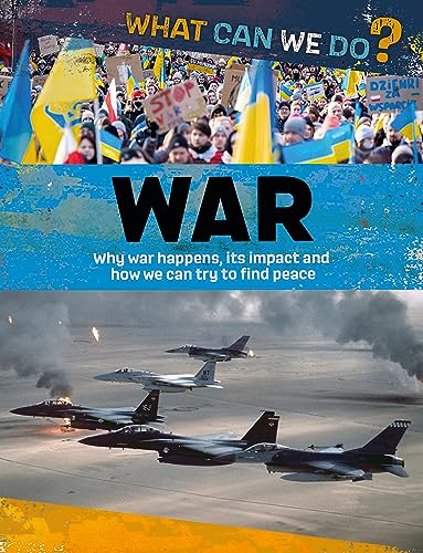 What Can We Do?: War