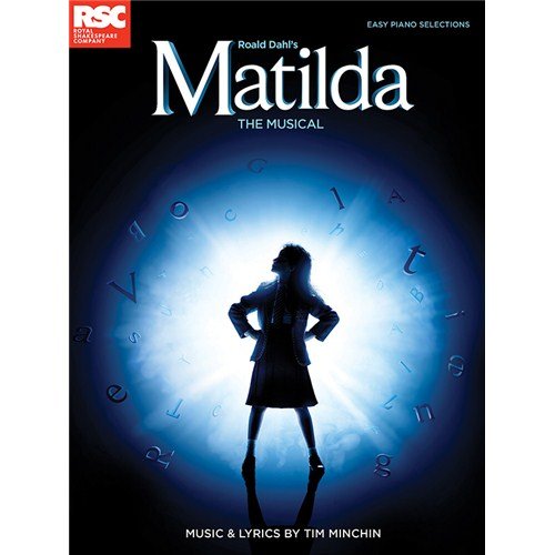 Tim Minchin: Roald Dahl's Matilda - The Musical (Easy Piano) - Sheet Music