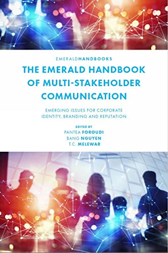 The Emerald Handbook of Multi-Stakeholder Communication: Emerging Issues for Corporate Identity