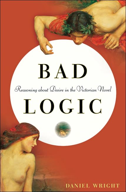 Bad Logic: Reasoning about Desire in the Victorian Novel