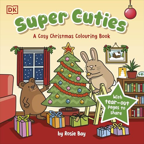 Super Cuties A Cosy Christmas Colouring Book : 30 Cute and Festive Illustrations For All Ages