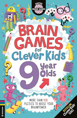 Brain Games for Clever Kids® 9 Year Olds : More than 100 puzzles to boost your brainpower