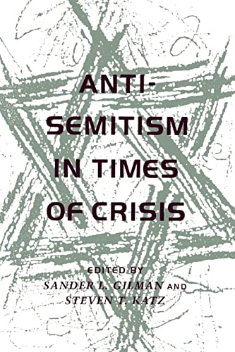 Anti-Semitism in Times of Crisis