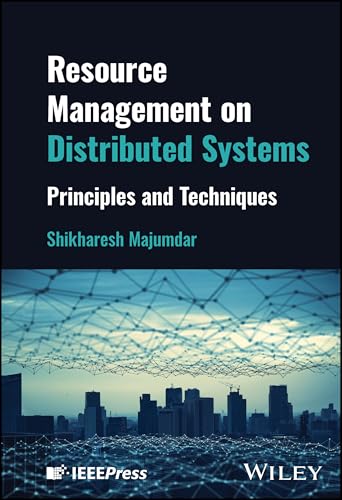 Resource Management on Distributed Systems : Principles and Techniques