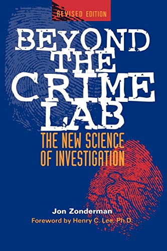Beyond the Crime Lab: New Science of Investigation