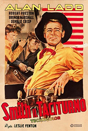 Vintage movie poster for "Smith Il Taciturno" featuring Alan Ladd and others.