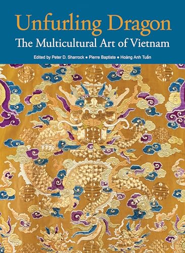 Unfurling Dragon : The Multicultural Art of Vietnam