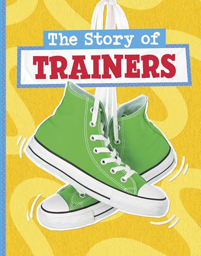 The Story of Trainers