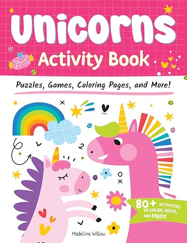 Unicorns Activity Book : Puzzles, Games, Coloring Pages, and More!