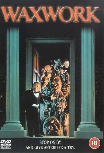 Waxwork DVD cover featuring a man and distorted faces in a doorway.