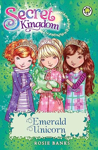 Secret Kingdom: Emerald Unicorn: Book 23