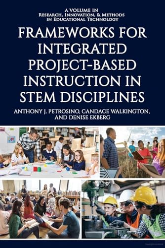 Frameworks for Integrated Project-Based Instruction in STEM Disciplines