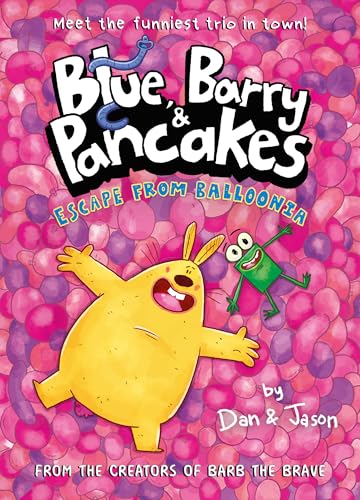 Blue, Barry & Pancakes 2 : Escape from Balloonia