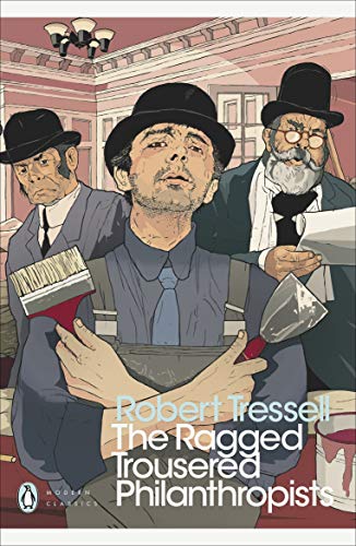 TheRagged Trousered Philanthropists by Tressell, Robert ( Author ) ON Aug-05-2004, Paperback