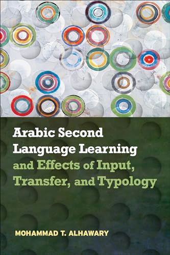 Arabic Second Language Learning and Effects of Input