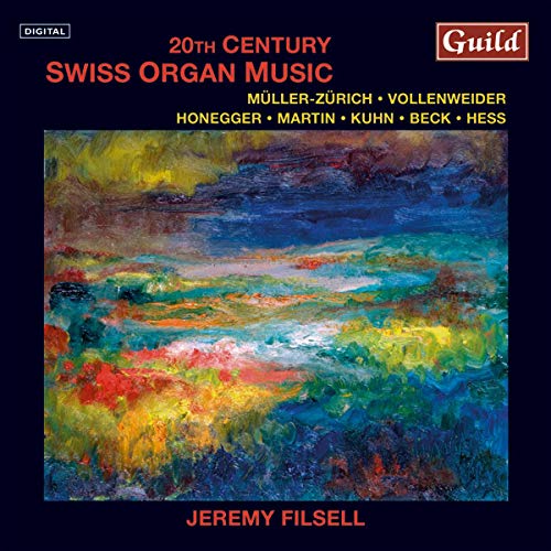 Filsell - Paul Müller-Zürich, Honegger: 20th Century Swiss Organ Music [CD]