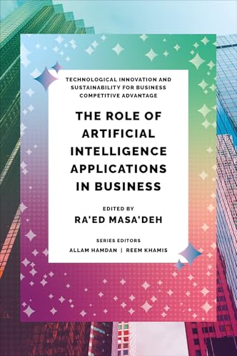 The Role of Artificial Intelligence Applications in Business