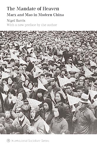 Mandate Of Heaven: Marx and Mao in Modern China
