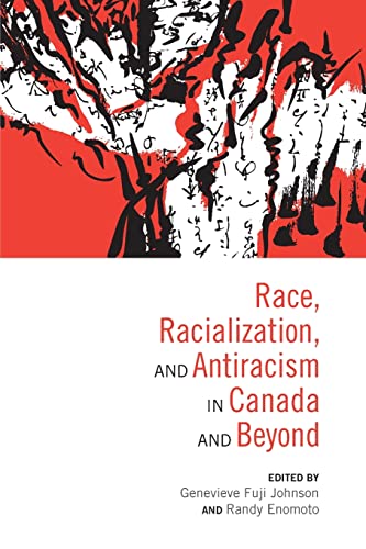 Race, Racialization, and Antiracism in Canada and Beyond