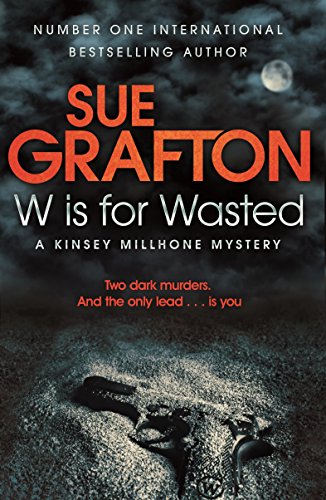 W is for Wasted (Kinsey Millhone Alphabet Series)