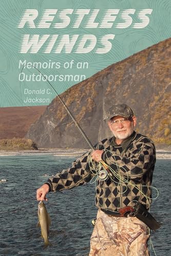 Book cover: man fishing, mountains in background, titled “Restless Winds.”