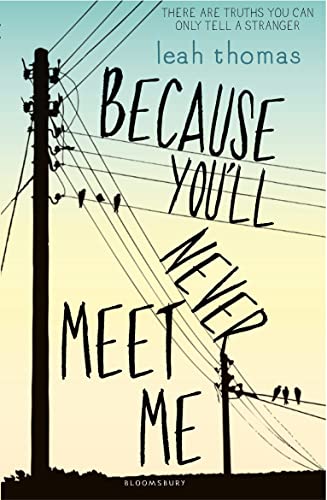 Because You'll Never Meet Me: Leah Thomas