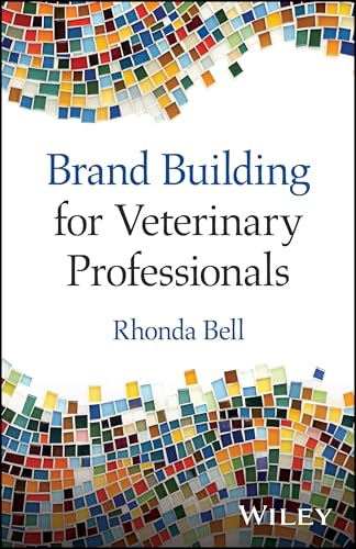 Book cover: "Brand Building for Veterinary Professionals" by Rhonda Bell.
