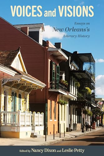Voices and Visions : Essays on New Orleans's Literary History