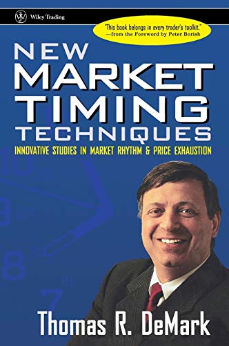 New Market Timing Techniques: Innovative Studies in Market Rhythm and Price Exhaustion