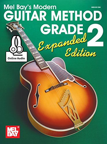 Modern Guitar Method Grade 2, Expanded Edition (Mel Bay's Modern Guitar Method)