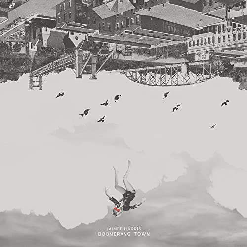 Jaimee Harris - Boomerang Town [VINYL]