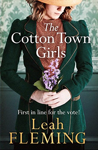 Book cover: woman in green jacket holding lilacs, title "The Cotton Town Girls".