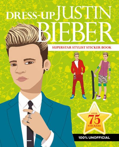 DRESS UP JUSTIN BIEBER STICKER BOOK