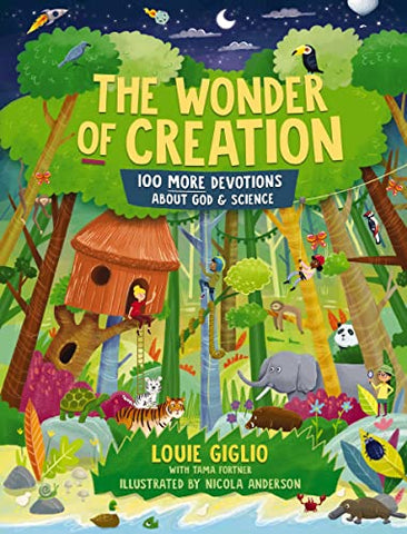 Wonder of Creation: 100 More Devotions About God and Science (Indescribable Kids)