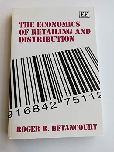 The Economics of Retailing and Distribution