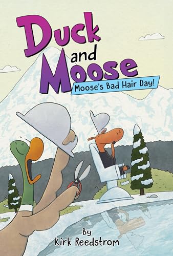 Duck and Moose: Moose's Bad Hair Day! : 4