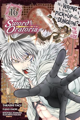 Is Wrong Pick Up Girls Dungeon Sword Oratoria Gn Vol 16 (Mr)