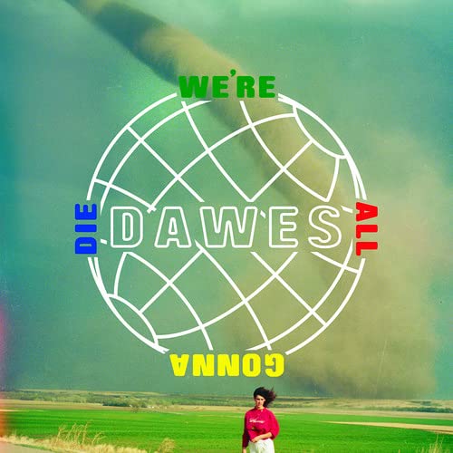 Dawes - We're All Gonna Die [CD]