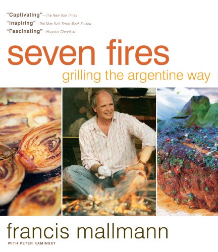Book cover for Seven Fires featuring Francis Mallmann, grilled onions, and a meat dish.