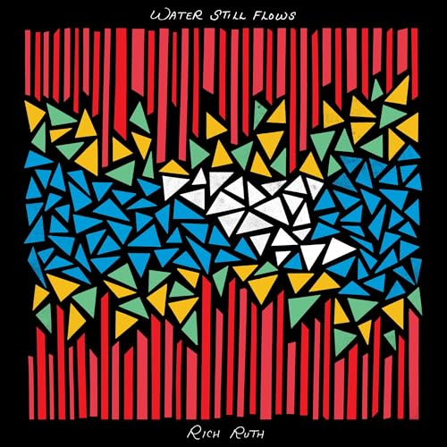 CD cover for Rich Ruth’s “Water Still Flows” with abstract geometric art.