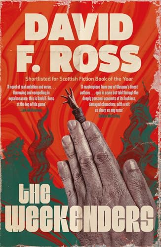 The Weekenders : The dark, epic Scottish mystery – first in a NEW series Volume 1