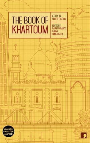 The Book of Khartoum: A City in Short Fiction (Reading the City)